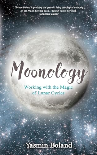 Moonology: Working with the Magic of Lunar Cycles: Boland: Working with the Magic of Lunar Cycles von Hay House UK Ltd